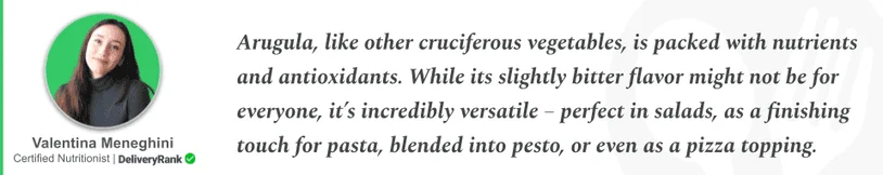 Nutritionist quote about arugula benefits and uses