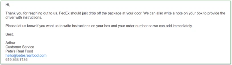 Pete's Real Food's customer care agent's answer