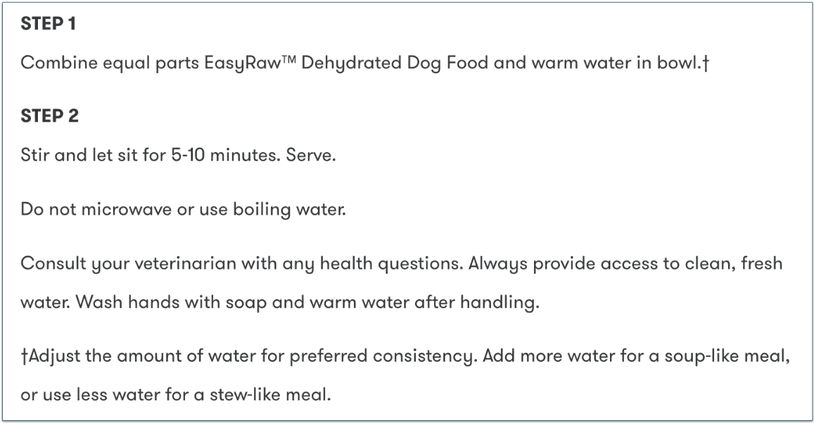 Rehydrating dehydrated raw food is done in 2 simple steps
