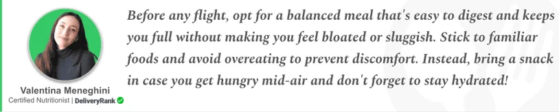 Quote from our certified nutritionist with advice on pre-flight food choices