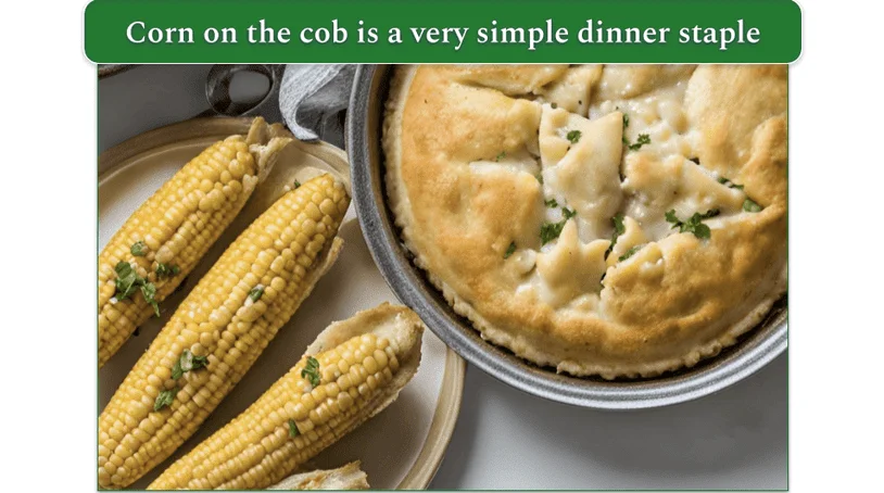 corn on the cob on a plate beside a chicken pot pie