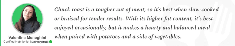 Quote from our certified nutritionist about chuck roast.