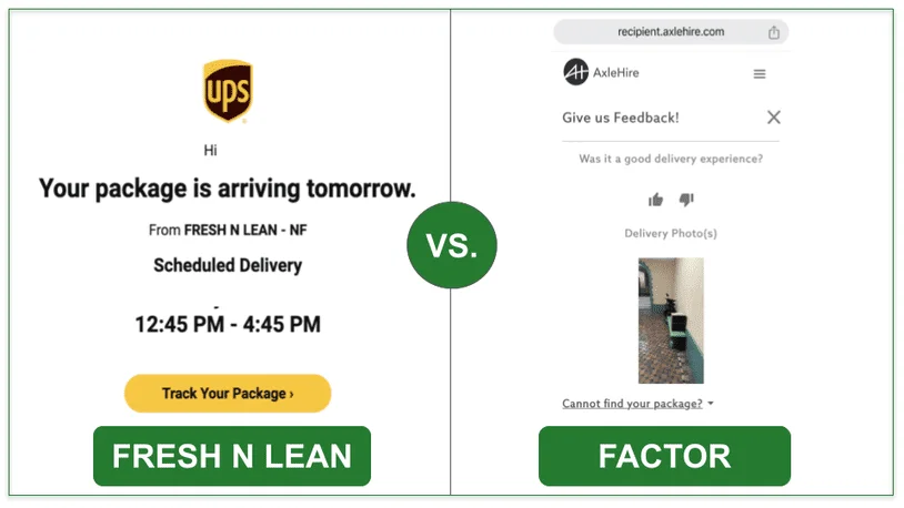 screenshot of Fresh N lean's UPS tracking notification and Factor's email from Axelhire side by side