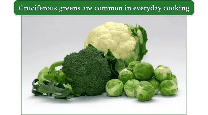 Broccoli, cauliflower, and Brussels Sprouts