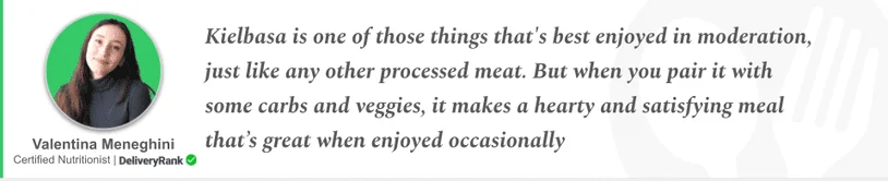 Quote from our certified nutritionist about eating kielbasa in moderation
