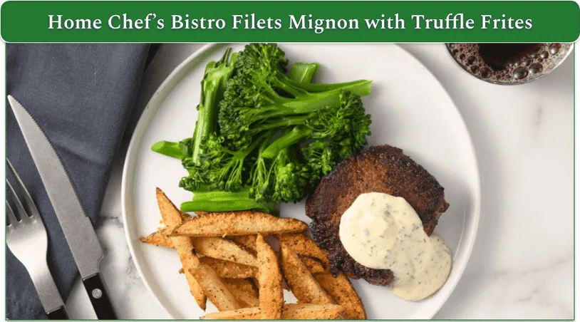 Home Chef's Filets Mignon with Truffle Frites and Broccoli Rabe