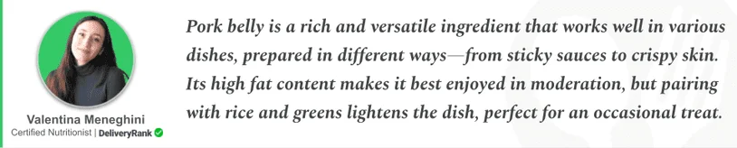 Quote from DeliveryRank's nutritionist about pork belly