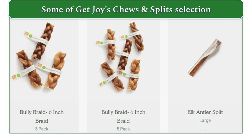 Part of Get Joy's Chews & Splits assortment
