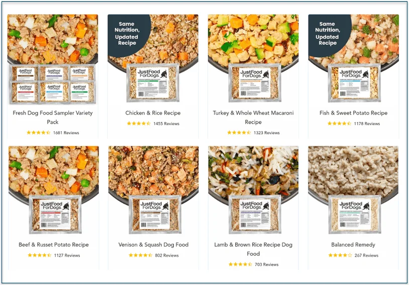 The main dog meals are Fresh Frozen, JustFresh, Pantry Fresh, DIY Homemade, and Variety Packs. The Fresh Frozen and Pantry Fresh feature 10+ options. JustFresh has just 2 options, DIY Homemade has 5+, and there are at least 6 variety packs on the menu, too.