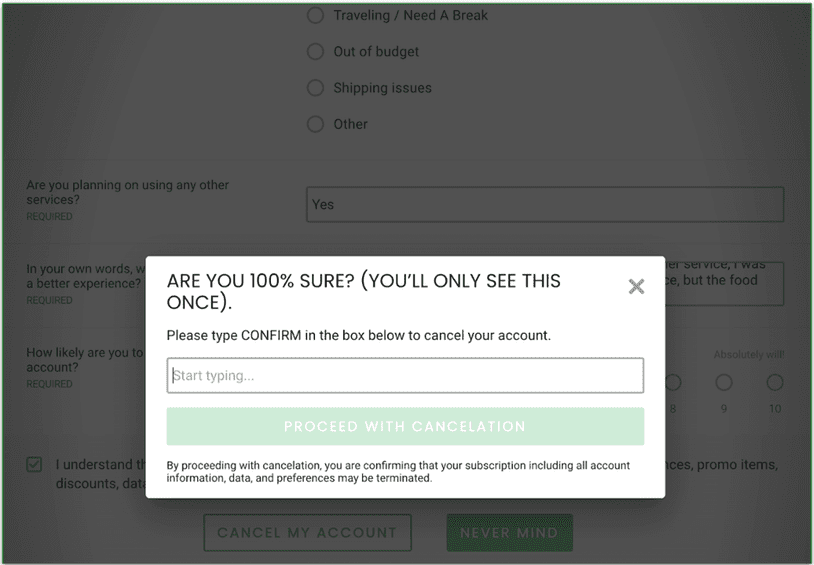 Screenshot of a popup during the cancelation process asking if you are 100% sure and you must type 