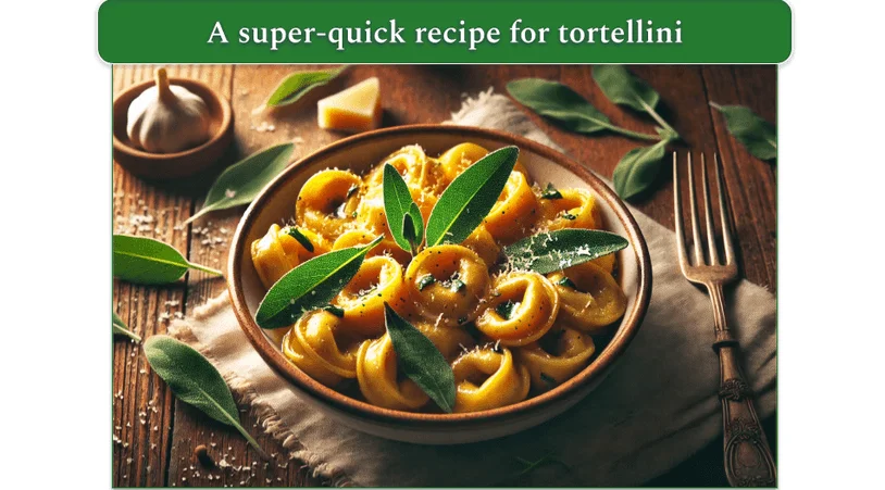 A bowl of Brown Butter Tortellini